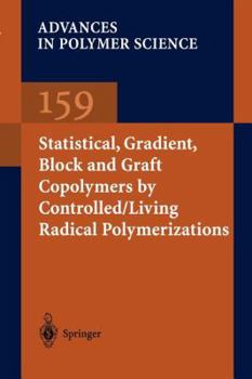 Paperback Statistical, Gradient, Block and Graft Copolymers by Controlled/Living Radical Polymerizations Book