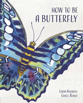 Hardcover How To Be A Butterfly Book