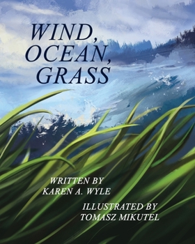 Wind, Ocean, Grass