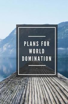 Paperback Plans for World Domination (Notebook) Book