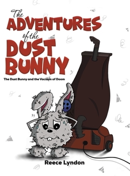 Hardcover The Adventures of the Dust Bunny Book