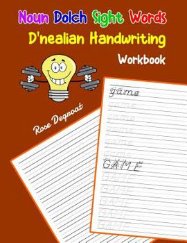 Paperback Noun Dolch Sight Words D'nealian Handwriting Workbook: Practice dnealian tracing and writing penmaship skills Book