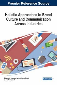 Hardcover Holistic Approaches to Brand Culture and Communication Across Industries Book