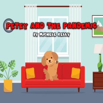 Paperback Petey and the Pandemic Book