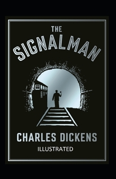 Paperback The Signal-Man Illustrated Book