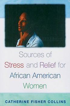 Paperback Sources of Stress and Relief for African American Women Book