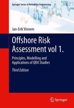 Hardcover Offshore Risk Assessment Vol 1.: Principles, Modelling and Applications of Qra Studies Book