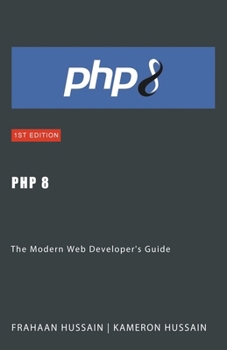 Paperback PHP 8: The Modern Web Developer's Guide Book