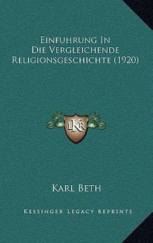 Einführung in die vergleichende Religionsgeschichte.