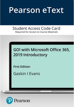 Pearson EText GO! with Microsoft Office 365, 2019 Introductory -- Access Card