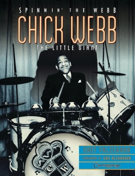 Paperback Chick Webb: Spinnin' the Webb: The Little Giant Book