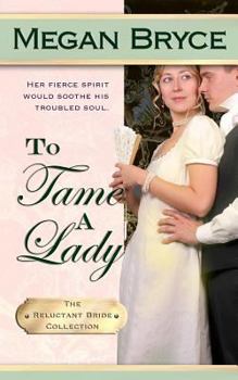To Tame a Dragon - Book #2 of the Reluctant Bride Collection