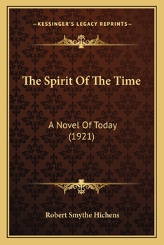 Paperback The Spirit Of The Time: A Novel Of Today (1921) Book