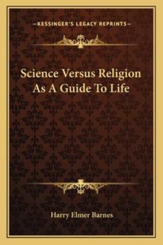 Paperback Science Versus Religion As A Guide To Life Book