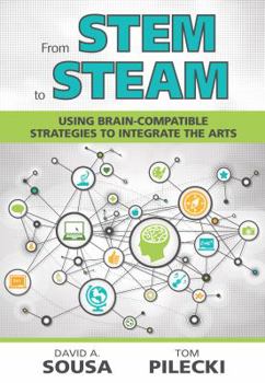 Paperback From STEM to STEAM: Using Brain-Compatible Strategies to Integrate the Arts Book