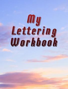 Paperback My Lettering Workbook: 50-page lined workbook for practicing block letters, cursive handwriting, or calligraphy Book
