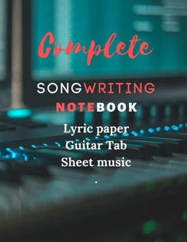 Paperback Songwriting Notebook: Music Journal mix of lyric paper sheet and guitar tab Book