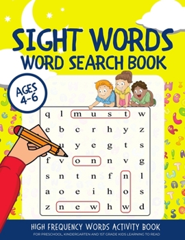 Paperback Sight Words Word Search Book: High Frequency Words Activity Book for Preschool, Kindergarten and 1st Grade Kids Learning to Read Ages 4-6 Book