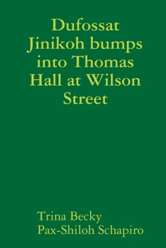 Paperback Dufossat Jinikoh bumps into Thomas Hall at Wilson Street Book