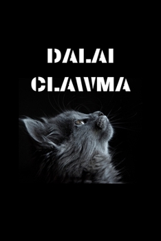 Paperback Dalai Clawma: Personalized Name Journal Notebook for Cat and Unicorn Lovers - (Wide Ruled Notebook, 100 Pages, 6x9 inches) Book