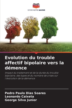 Paperback Evolution du trouble affectif bipolaire vers la démence [French] Book