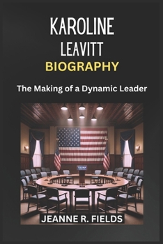 KAROLINE LEAVITT BIOGRAPHY: The Making of a Dynamic Leader