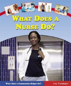 Library Binding What Does a Nurse Do? Book