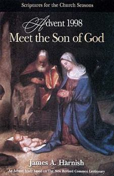 Paperback Meet the Son of God: Scriptures for the Church Seasons Book
