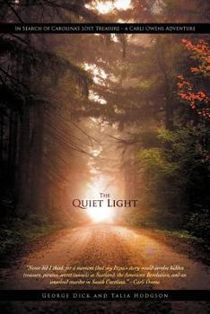 Paperback The Quiet Light: In Search of Carolina's Lost Treasure - A Carli Owens Adventure Book