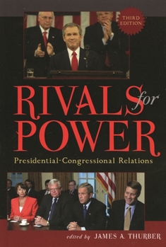 Rivals for Power: Presidential-Congressional Relations