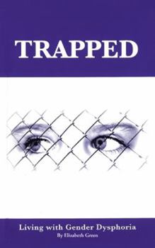 Paperback Trapped: Living with Gender Dysphoria Book