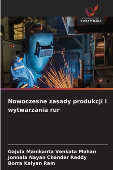 Nowoczesne zasady produkcji i wytwarzania rur (Polish Edition)