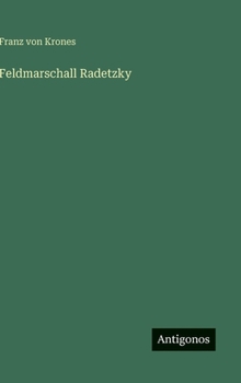 Hardcover Feldmarschall Radetzky [German] Book