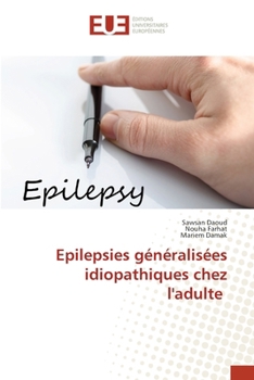 Epilepsies généralisées idiopathiques chez l'adulte (French Edition)