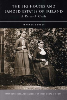 Paperback The Big Houses and Landed Estates of Ireland: A Research Guide Book