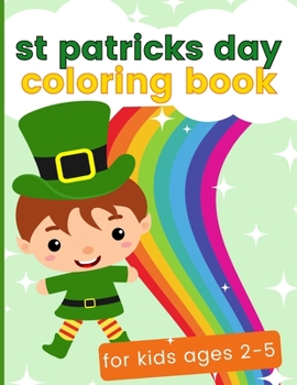 Paperback St Patricks Day Coloring Book For Kids Ages 2-5 Book