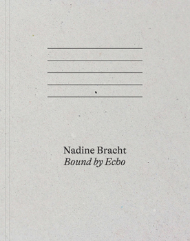 Paperback Nadine Bracht: Bound by Echo Book