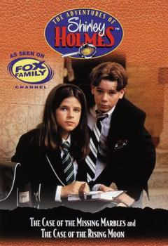 Paperback The Case of the Missing Marbles and The Case of the Rising Moon: The Adventures of Shirley Holmes (Adventures Shirley Holmes(TM)) Book