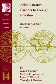 Paperback Administrative Barriers to Foreign Investment: Reducing Red Tape in Africa Volume 2848 Book