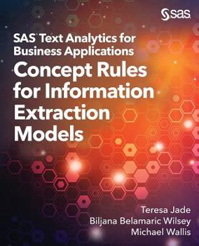 Paperback SAS Text Analytics for Business Applications: Concept Rules for Information Extraction Models Book