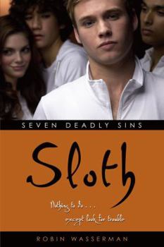 Sloth (Seven Deadly Sins #5) - Book #5 of the Seven Deadly Sins