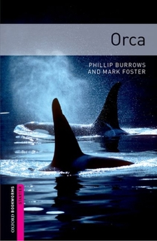 Paperback Oxford Bookworms Library: Orca: Starter: 250-Word Vocabulary Book