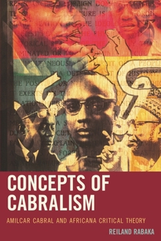 Hardcover Concepts of Cabralism: Amilcar Cabral and Africana Critical Theory Book