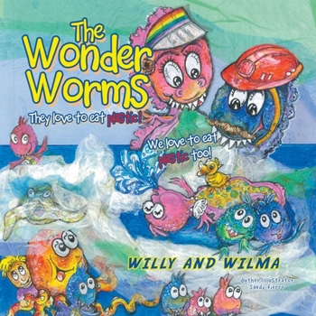 Paperback The Wonder Worms: Willy and Wilma Book