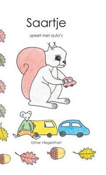 Hardcover Saartje speelt met auto's [Dutch] Book