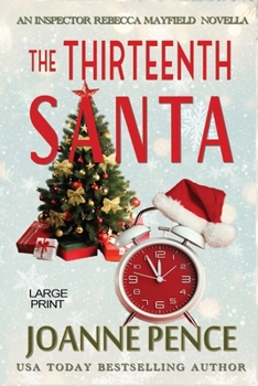 The Thirteenth Santa - A Novella [Large Print]: An Inspector Rebecca Mayfield Mystery Novella