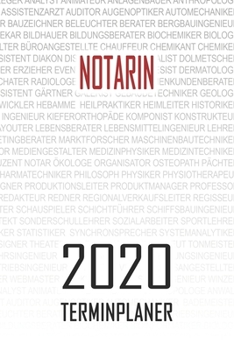 Paperback Notarin - 2020 Terminplaner: Kalender und Organisator f?r Notarin. Terminkalender, Taschenkalender, Wochenplaner, Jahresplaner, Kalender 2019 - 202 [German] Book