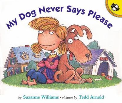Hardcover My Dog Never Says Please Book