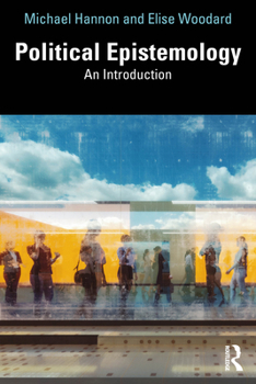 Paperback Political Epistemology: An Introduction Book