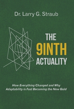 Hardcover The 9inth Actuality: How Everything Changed and Why Adaptability is Fast Becoming the New Gold Book
